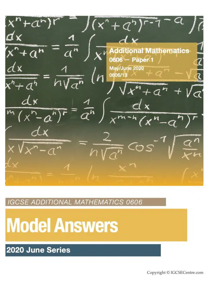 Additional Mathematics (0606) Paper 1 － June 2020, variant 13 Model ...