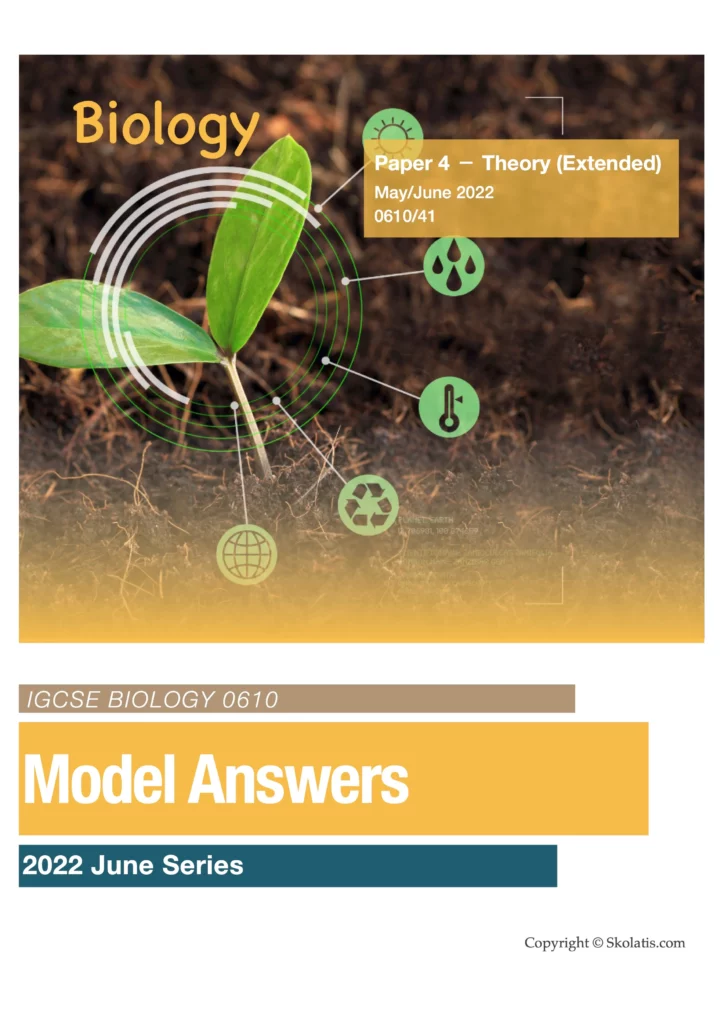 Biology (0610) Paper 4 － June 2022, variant 41 Model Answers